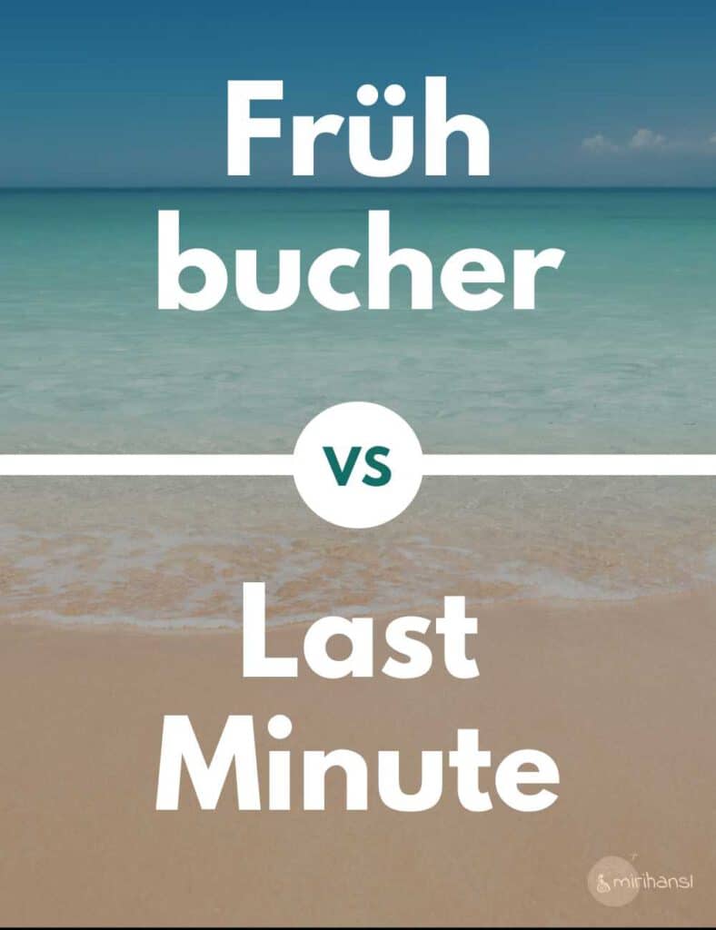 Titelbild Blogbeitrag Früh buchen oder last Minute